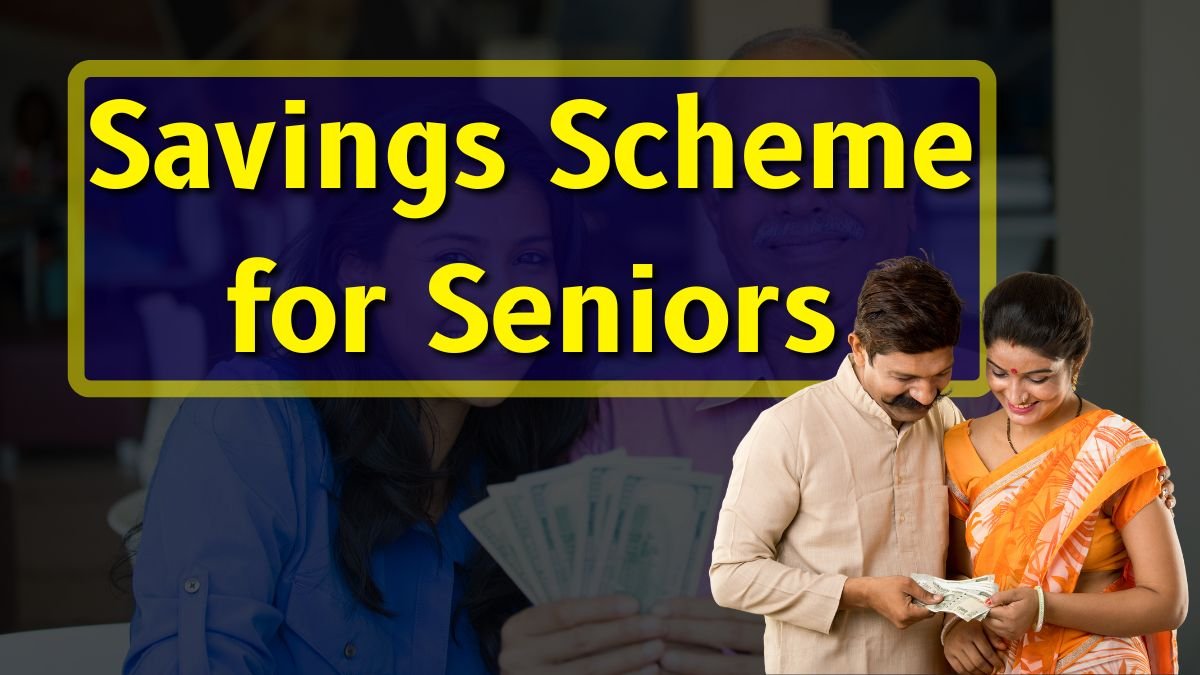 Senior Citizen Savings Scheme